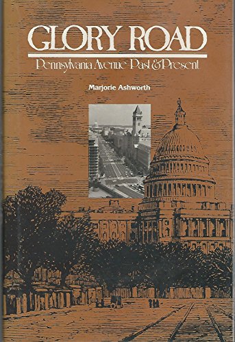 Glory Road, Pennsylvania Avenue Past & Present