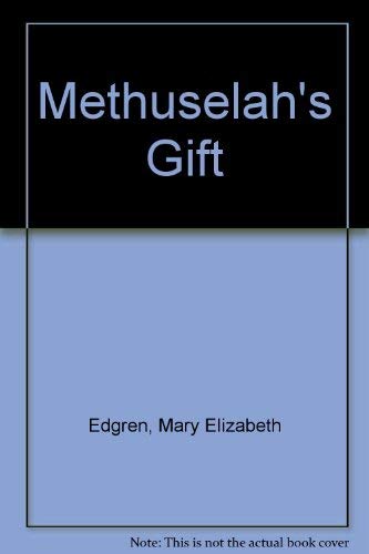 Beispielbild fr Methuselah's Gift zum Verkauf von Wonder Book
