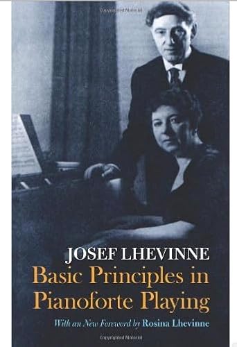 Basic Principles in Pianoforte Playing (9780913000069) by Lhevinne, Josef