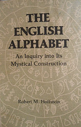 9780913002018: The English alphabet : an inquiry into its mystical construction