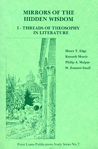 Mirrors of the Hidden Wisdom: Threads of Theosophy in Literature (Point Loma Publications Study)
