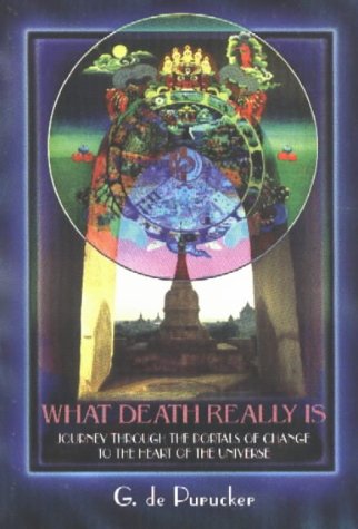 What Death Really Is: Questions We All Ask (9780913004487) by De Purucker, G.