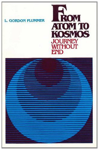 Stock image for From Atom to Kosmos: Journey Without End for sale by ThriftBooks-Dallas