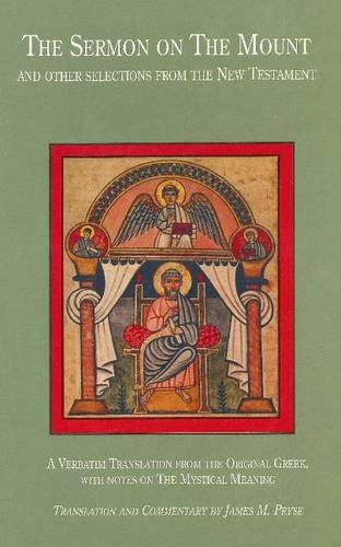 9780913004920: The Sermon on the Mount and Other Selections from the New Testament: A Verbatim Translation from the Greek with Notes on the Mystical Meaning