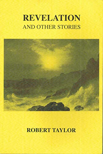 Stock image for Revelation and other stories Taylor, Robert for sale by Sperry Books