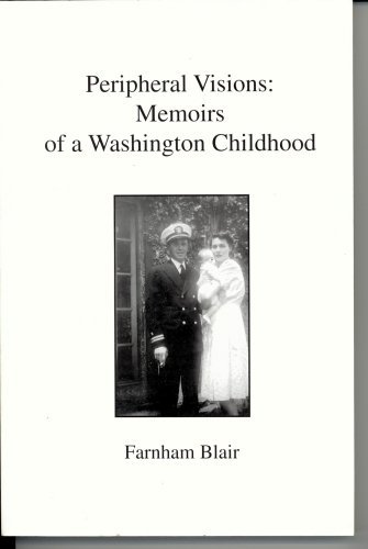 Imagen de archivo de Peripheral Visions: Memoirs of a Washington Childhood a la venta por Lupine Ledge Books