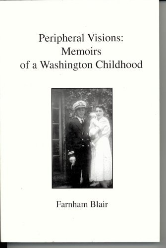 Stock image for Peripheral Visions: Memoirs of a Washington Childhood for sale by Lupine Ledge Books