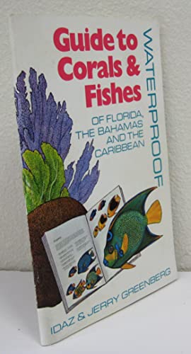 Stock image for Waterproof Guide to Corals & Fishes of Florida, the Bahamas and the Caribbean for sale by ThriftBooks-Atlanta