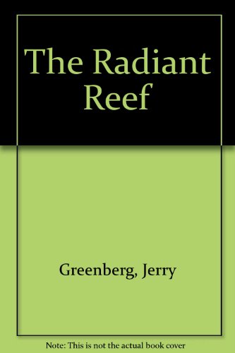 Stock image for The Radiant Reef for sale by BOOK'EM, LLC