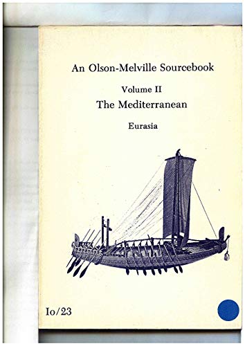 Stock image for An Olson-Melville Sourcebook, Volume II, The Mediterranean, Eurasia for sale by Mr. Koreander Bookstore