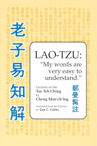 9780913028919: Lao Tzu: My Words Are Very Easy to Understand: Lectures on the Tao Teh Ching