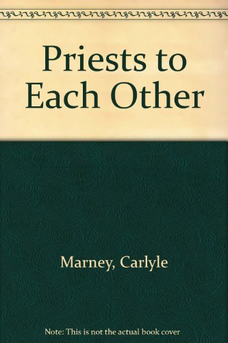 Stock image for Priests to Each Other for sale by Wonder Book