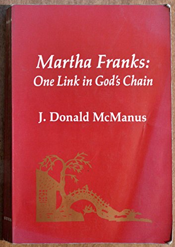 Martha Franks: One Link In God's Chain