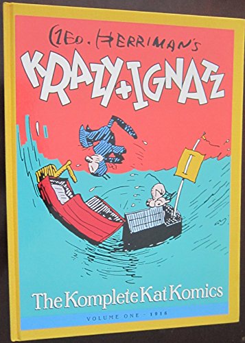 Stock image for Geo. Herriman's Krazy and Ignatz: The Komplete Kat Komics, Vol. 1, 1916 for sale by HPB Inc.