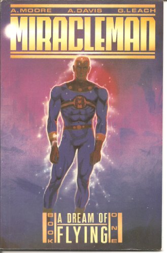 Stock image for Miracleman: A Dream of Flying for sale by Allyouneedisbooks Ltd