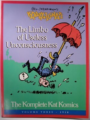 Imagen de archivo de Geo. Herriman's Krazy and Ignatz: The Limbo of Unconsciousness Vol 3 1918 a la venta por Nodens Books