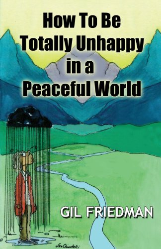 9780913038291: How to Be Totally Unhappy in a Peaceful World