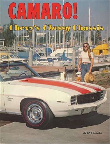 9780913056103: Camaro!: Chevy's Classy Chassis : An Illustrated History