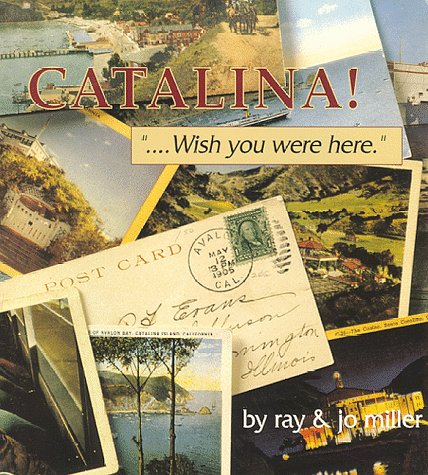 Beispielbild fr Catalina! Wish You Were Here zum Verkauf von Books From California
