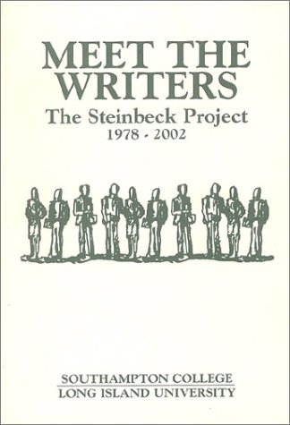 Imagen de archivo de Meet The Writers 1978-2002 Twenty-five Years Of The Steinbeck Project a la venta por Willis Monie-Books, ABAA