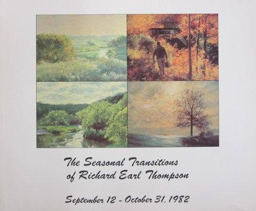Imagen de archivo de The Seasonal Transitions of Richard Earl Thompson a la venta por PONCE A TIME BOOKS