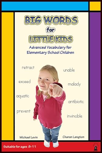 Imagen de archivo de Big Words for Little Kids : Step-by-Step Advanced Vocabulary Building a la venta por Better World Books