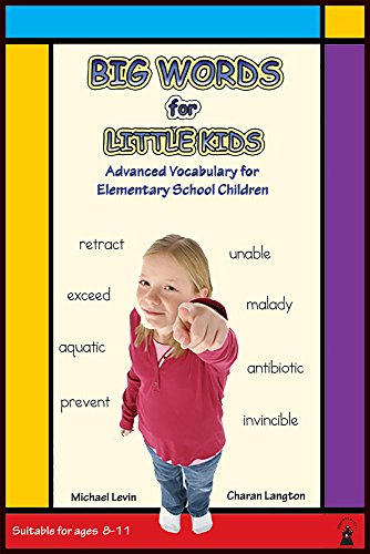 Stock image for Big Words for Little Kids : Step-by-Step Advanced Vocabulary Building for sale by Better World Books