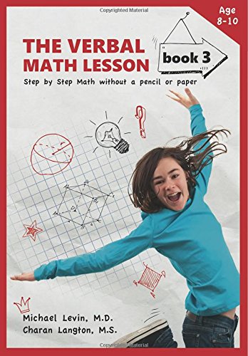 Stock image for The Verbal Math Lesson Book 3: Step-by-Step Math Without Pencil or Paper for sale by SecondSale
