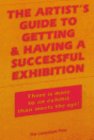 9780913069042: The Artist's Guide to Getting and Having a Successful Exhibition