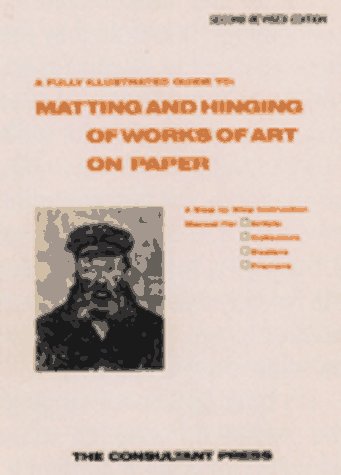 Beispielbild fr Matting and Hinging of Works of Art on Paper zum Verkauf von Better World Books