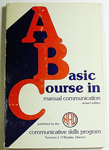 Beispielbild fr A Basic Course in Manual Communication. zum Verkauf von Once Upon A Time Books