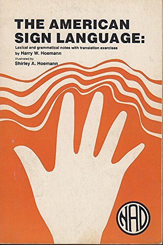 Beispielbild fr American Sign Language: Lexical and Grammatical Notes With Translation zum Verkauf von Hawking Books