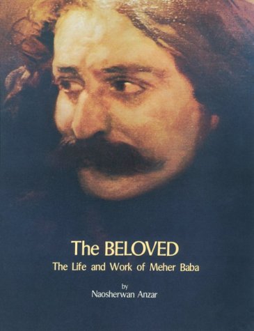 Stock image for The Beloved: The Life and Work of Meher Baba for sale by thebookforest.com
