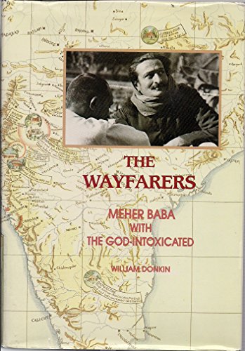 9780913078655: The Wayfarers: Meher Baba With the God-Intoxicated