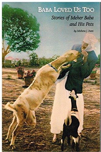 9780913078662: Baba Loved Us Too: Stories of Meher Baba & His Pets