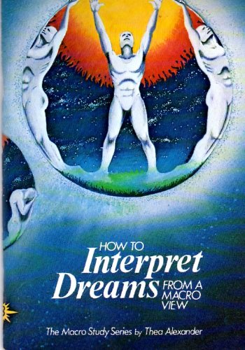 Beispielbild fr How to Interpret Dreams from a Macro View (How to Develop Series) zum Verkauf von Books Unplugged