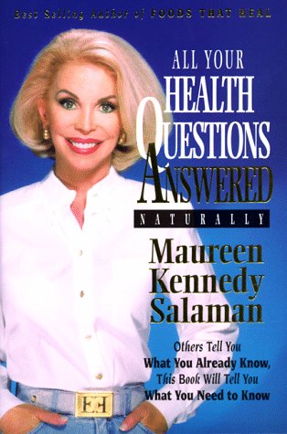 Stock image for All Your Health Questions Answered Naturally for sale by Once Upon A Time Books