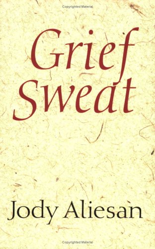 Stock image for Grief Sweat for sale by ThriftBooks-Dallas