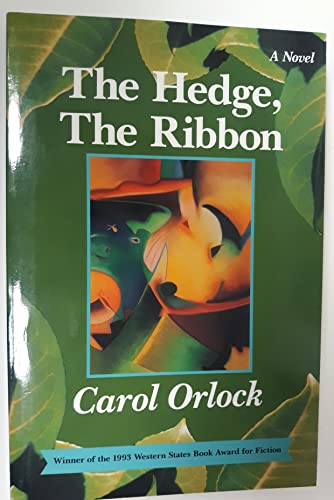 9780913089484: The Hedge, the Ribbon: A Novel