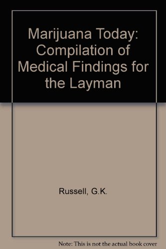 Stock image for Marijuana Today: Compilation of Medical Findings for the Layman for sale by Nelsons Books
