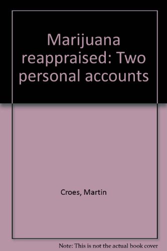 Stock image for Marijuana Reappraised: Two Personal Accounts. for sale by Black Cat Hill Books