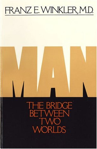 9780913098325: Man: The Bridge Between Two Worlds