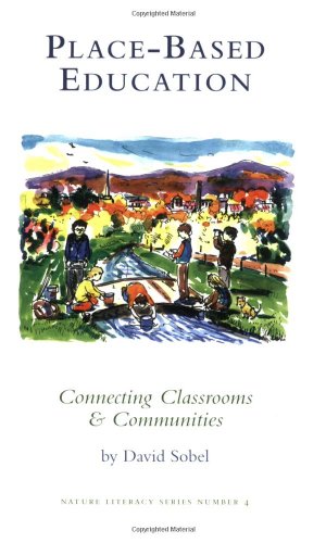 Stock image for Place-based Education: Connecting Classrooms Communities, With Index for sale by Front Cover Books