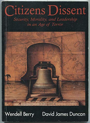 9780913098622: Citizens Dissent: Sceurity, Morality, and Leadership in an Age of Terror (New Patriotism Series, 3)