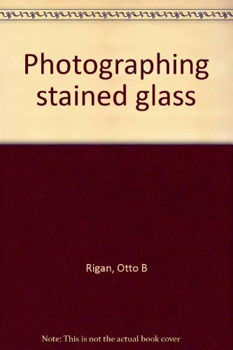 Stock image for Photographing stained glass for sale by Bingo Books 2