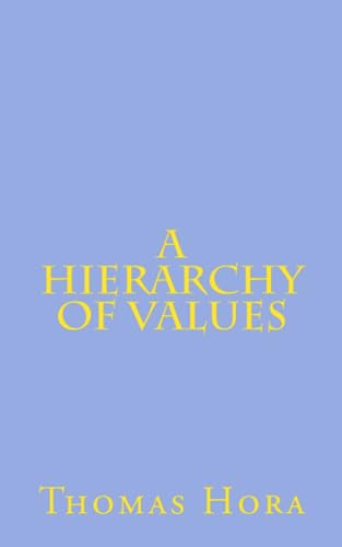 Beispielbild fr A Hierarchy of Values (Discourses in Metapsychiatry Series) zum Verkauf von Revaluation Books