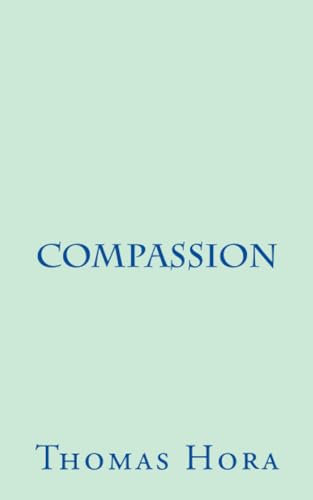 Beispielbild fr Compassion: The Emergence of Spiritual Maturity zum Verkauf von Books From California