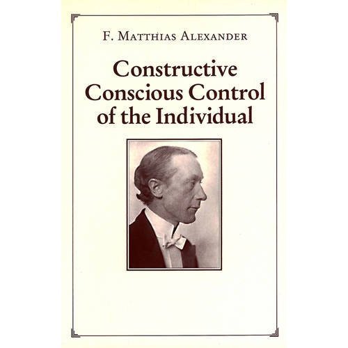 9780913111116: Constructive Conscious Control of the Individual (Man's Supreme Inheritance, V. 2)