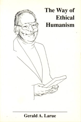 Stock image for The Way of Ethical Humanism for sale by Cassidy's  Bookstore