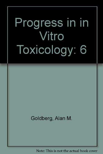 Stock image for Progress in in Vitro Toxicology (Alternative Methods in Toxicology Series, Vol 6) for sale by Zubal-Books, Since 1961